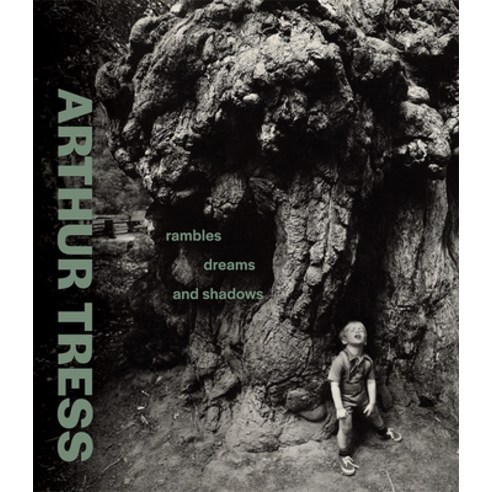 (영문도서) Arthur Tress: Rambles Dreams and Shadows Hardcover, J. Paul Getty Museum, English, 9781606068618