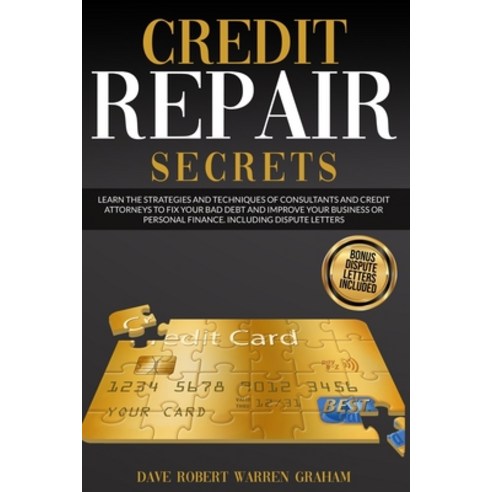 Credits Repair Secrets: Learn the Strategies and Techniques of ...