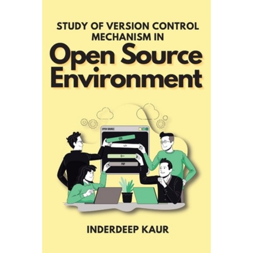 (영문도서) Study of Version Control Mechanism in Open Source Environment Paperback, Independent Author, English, 9785429299266