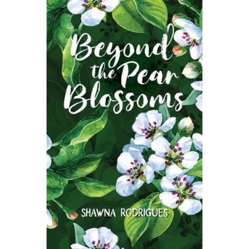 Beyond the Pear Blossoms Paperback, Notebook Publishing, English, 9781913206307