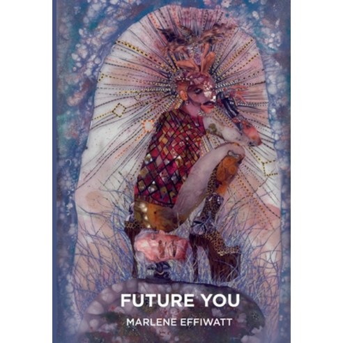 (영문도서) Future You Paperback, Black Sunflowers Poetry Press, English, 9781838251673