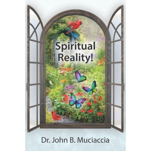 (영문도서) Spiritual Reality! Paperback, Independently Published, English, 9798735996668