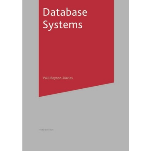 (영문도서) Database Systems Paperback, Bloomsbury Publishing PLC, English, 9781403916013