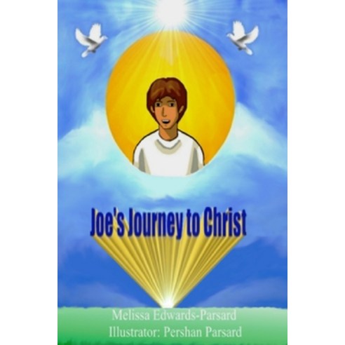 (영문도서) Joe''s Journey To Christ Paperback, Createspace Independent Pub..., English, 9781720738169
