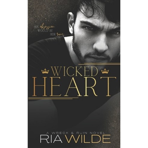 (영문도서) Wicked Heart: Wreck & Ruin Book 1 Paperback, Independently Published, English, 9798406991459