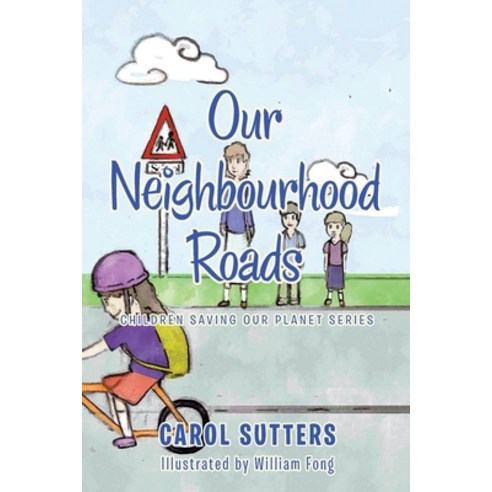 Our Neighbourhood Roads Paperback, Authorhouse UK, English, 9781665583930