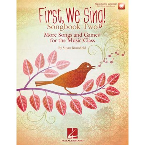 First We Sing! Songbook Two: More Songs and Games for the Music Class Paperback, Hal Leonard Publishing Corp..., English, 9781495020032