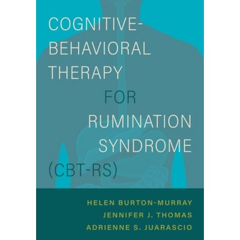 (영문도서) Cognitive-Behavioral Therapy for Rumination Syndrome (Cbt-Rs) Paperback, Oxford University Press, USA, English, 9780197624425