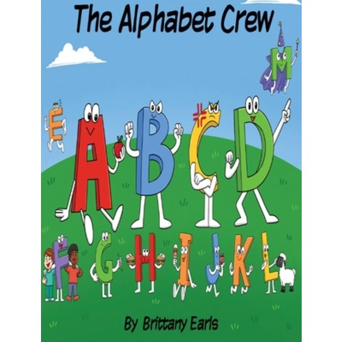 (영문도서) The Alphabet Crew Hardcover, Brittany Earls, English, 9781737486718