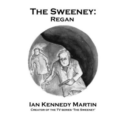 (영문도서) The Sweeney: Regan Hardcover, Lulu.com, English, 9781471684647