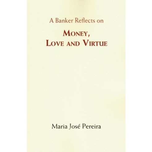 (영문도서) Money Love and Virtue Paperback, Triarchy Press Ltd, English, 9781909470606