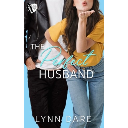 (영문도서) The Perfect Husband: A Small Town Fake Relationship Romance Paperback, Independently Published, English, 9798536859094