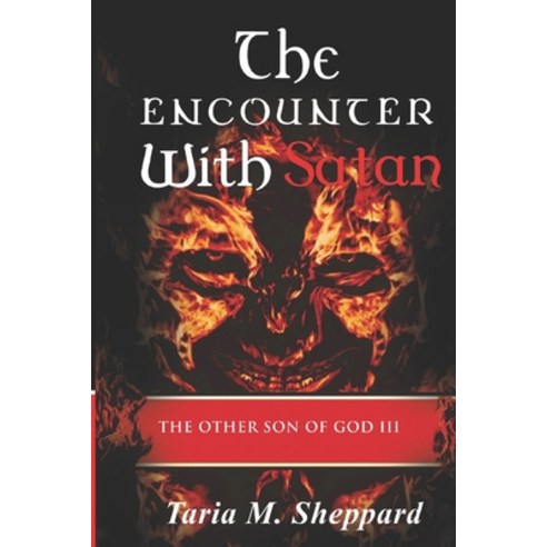 (영문도서) The Other Son Of God 3: The Encounter With Satan Paperback, Independently Published, English, 9798354787517