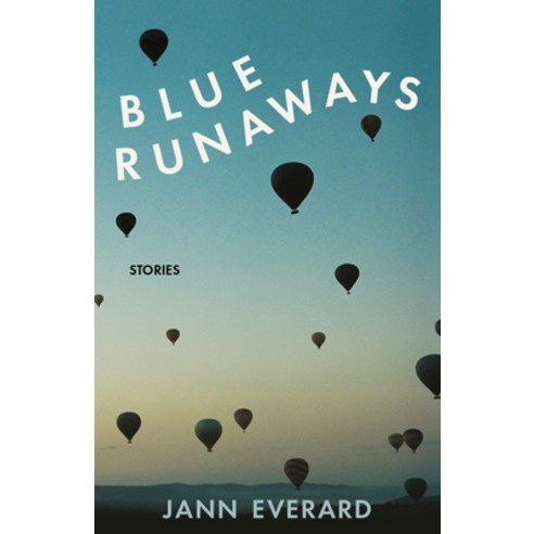 (영문도서) Blue Runaways: Stories Paperback, Stonehewer Books, English, 9781738993307