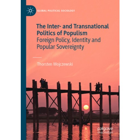 (영문도서) The Inter- And Transnational Politics of Populism: Foreign Policy Identity and Popular Sover... Paperback, Palgrave MacMillan, English, 9783031168505