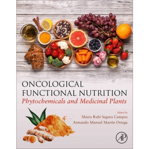 (영문도서) Oncological Functional Nutrition: Phytochemicals and Medicinal Plants Paperback, Academic Press