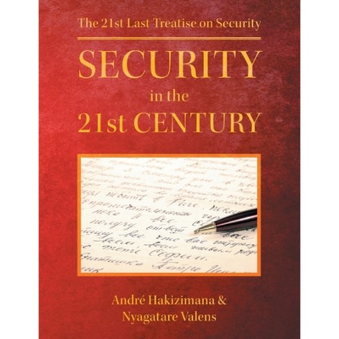 (영문도서) Security In The 21st Century: The 21st Last Treatise on Security Paperback, Urlink Print & Media, LLC, English, 9781684860319