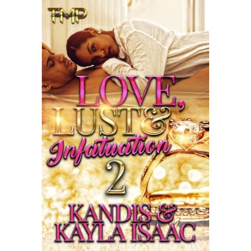 (영문도서) Love Lust & Infatuation 2 Paperback, Independently Published, English, 9798515120887