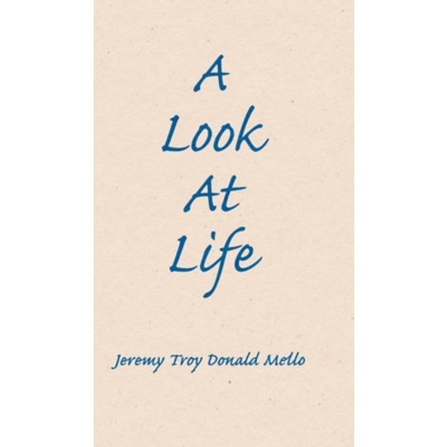 (영문도서) A Look At Life Hardcover, Palmetto Publishing, English, 9781638377474