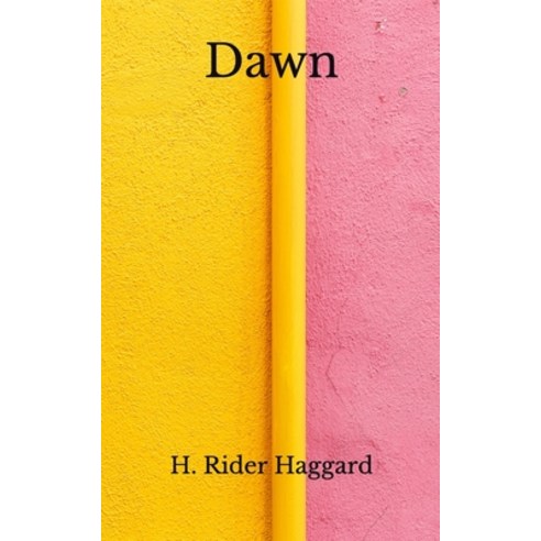 Dawn: (Aberdeen Classics Collection) Paperback, Independently Published