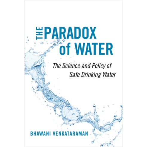 (영문도서) The Paradox of Water: The Science and Policy of Safe Drinking Water Paperback, University of California Press, English, 9780520343443