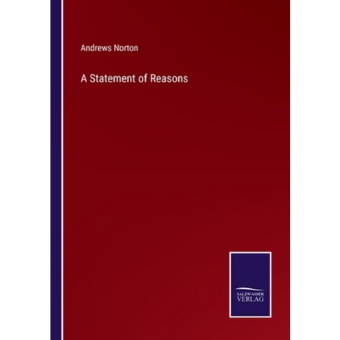 (영문도서) A Statement of Reasons Paperback, Salzwasser-Verlag, English, 9783375124007