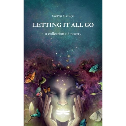 (영문도서) Letting It All Go: A Collection of Poetry Paperback, Kavalya Press, English, 9798988193210
