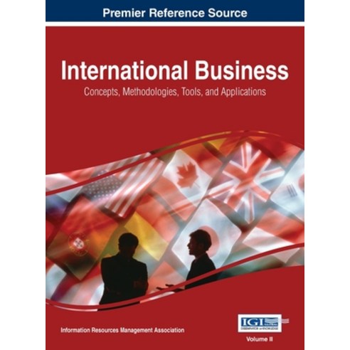 (영문도서) International Business: Concepts Methodologies Tools and Applications VOL 2 Hardcover, Business Science Reference, English, 9781668427965