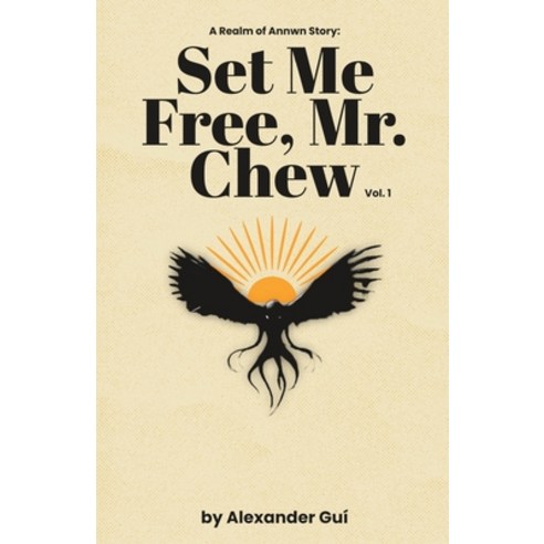 (영문도서) Set Me Free Mr. Chew: Vol. 1 Paperback, Independently Published, English, 9798390860496