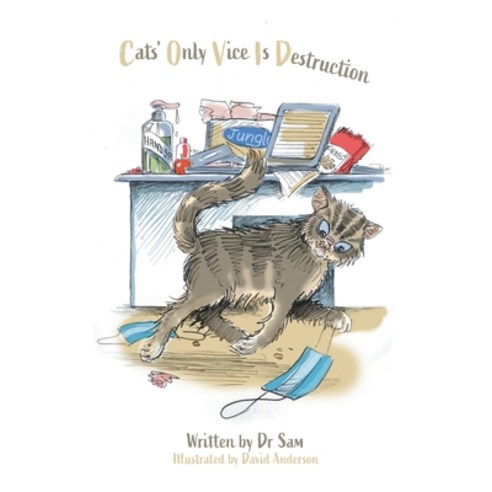 (영문도서) Cats'' Only Vice Is Destruction Paperback, FriesenPress, English, 9781039151574