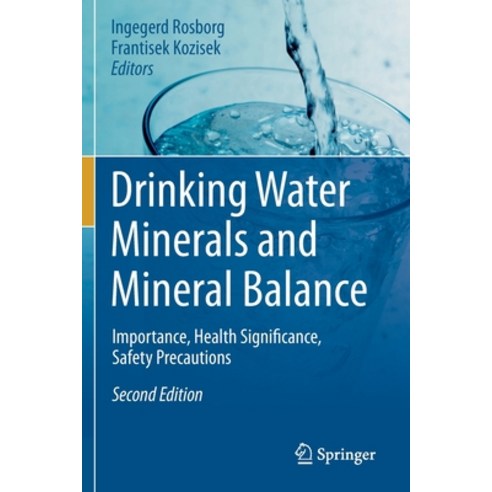 (영문도서) Drinking Water Minerals and Mineral Balance: Importance Health Significance Safety Precautions Paperback, Springer