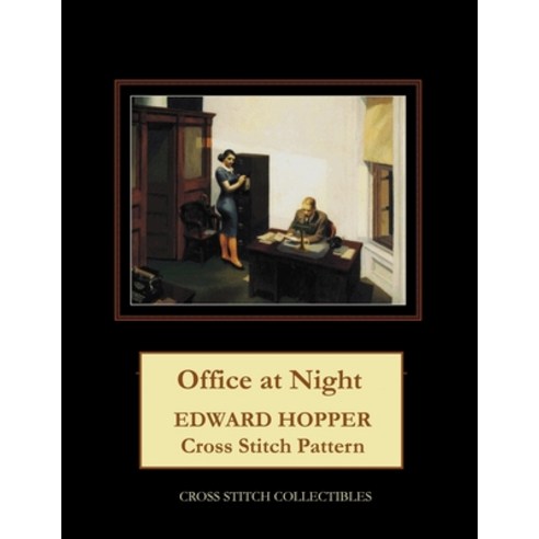 (영문도서) Office at Night: Edward Hopper Cross Stitch Pattern Paperback, Createspace Independent Pub..., English, 9781727187953