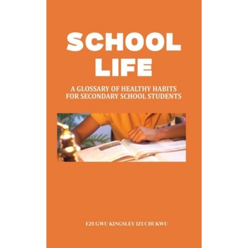 (영문도서) School Life: A Glossary of Healthy Habits for Secondary School Students Paperback, Valid Educational Services ..., English, 9789786022420