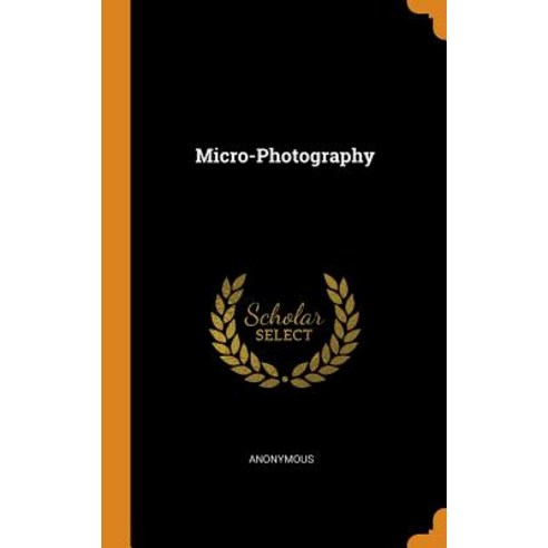 (영문도서) Micro-Photography Hardcover, Franklin Classics, English, 9780342404919