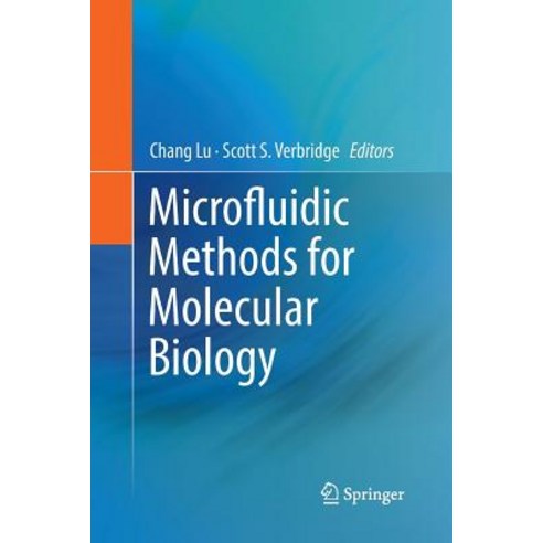 (영문도서) Microfluidic Methods for Molecular Biology Paperback, Springer, English, 9783319807058