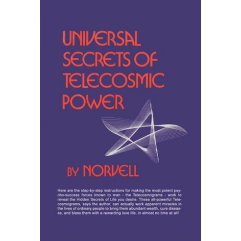 (영문도서) Universal Secrets of Telecosmic Power Paperback, Lulu.com, English, 9781312663060