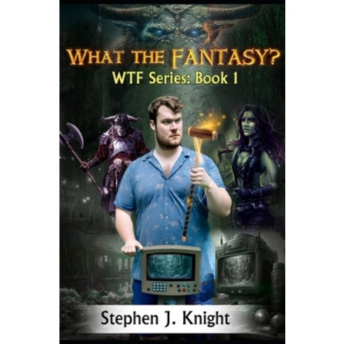 (영문도서) What the Fantasy?: WTF Series: Book 1 Paperback, Independently Published, English, 9798398081794