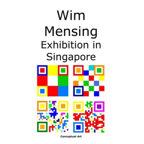 (영문도서) Wim Mensing Exhibition in Singapore Paperback, Independently Published, English, 9798884041929