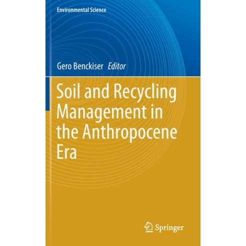 Soil and Recycling Management in the Anthropocene Era Hardcover, Springer, English, 9783030518851
