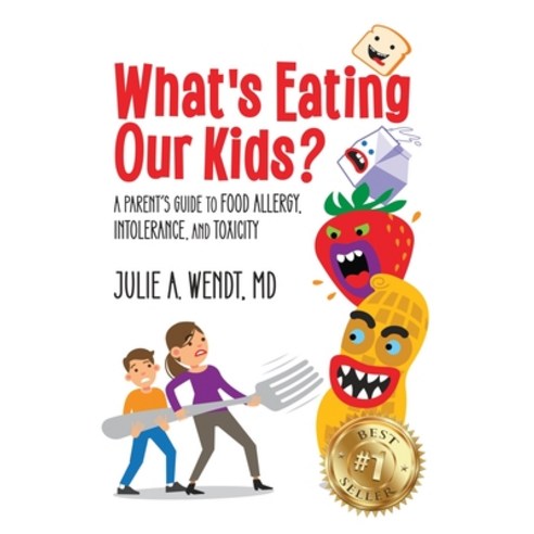 (영문도서) What''s Eating Our Kids? Hardcover, Julie A. Wendt, MD, Pllc, English, 9798987560013