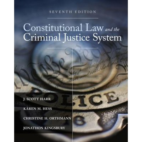 Constitutional Law and the Criminal Justice System Hardcover, Cengage Learning, English, 9781305966468