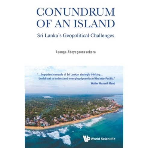 Conundrum of an Island: Sri Lanka''s Geopolitical Challenges Paperback, World Scientific Publishing..., English, 9789811229336