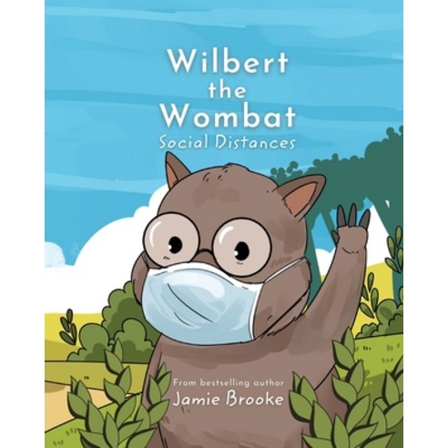 (영문도서) Wilbert the Wombat Social Distances Paperback, Brave Moon Publishing, English, 9780645287509