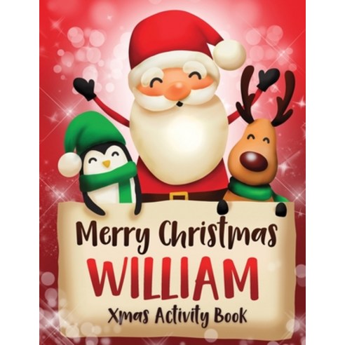 Merry Christmas William: Fun Xmas Activity Book Personalized for Children perfect Christmas gift idea Paperback, Independently Published, English, 9781670562388