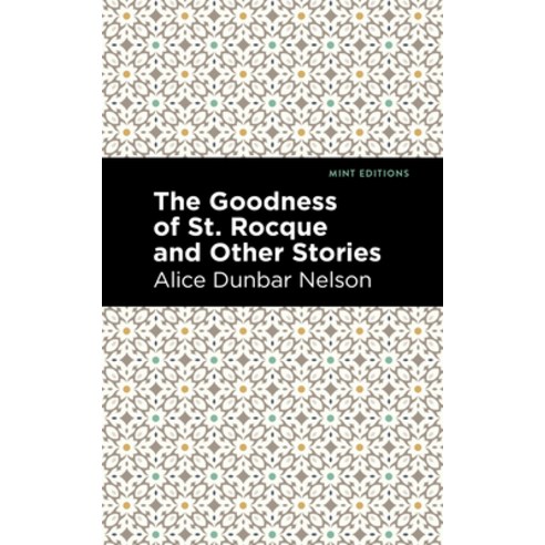 (영문도서) The Goodness of St. Rocque and Other Stories Paperback, Mint Editions, English, 9781513282466
