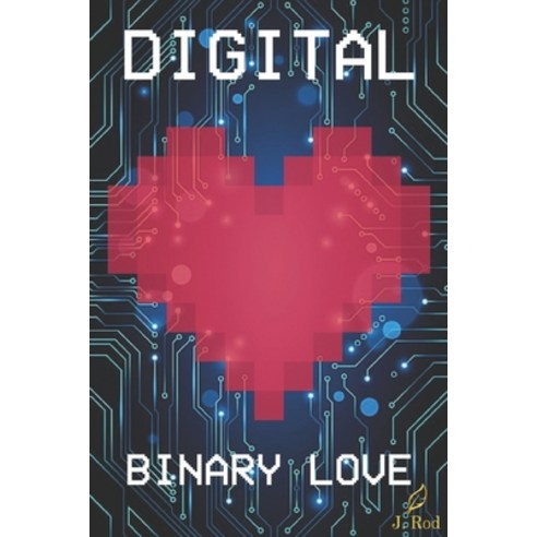 Digital: Binary love Paperback, Independently Published