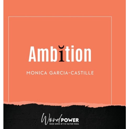 (영문도서) Ambition Hardcover, Fig Factor Media Publishing, English, 9781959989523