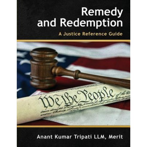 Remedy and Redemption: A Justice Reference Guide Paperback, Sureshot Books Publishing LLC, English, 9781947170049