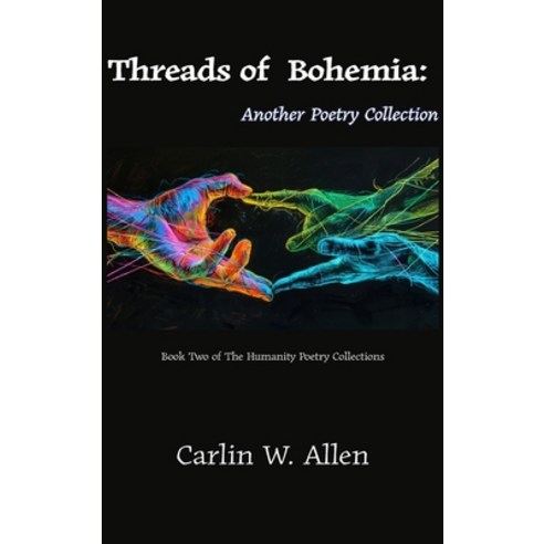 (영문도서) Threads of Bohemia: Another Poetry Collection Hardcover, Self ...