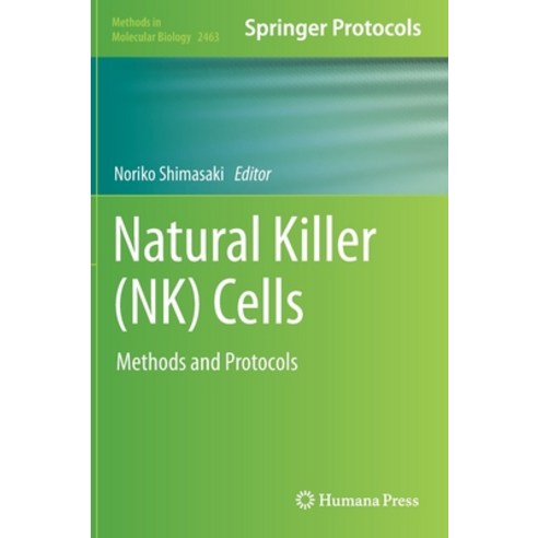 (영문도서) Natural Killer (NK) Cells: Methods and Protocols Hardcover, Humana, English, 9781071621592